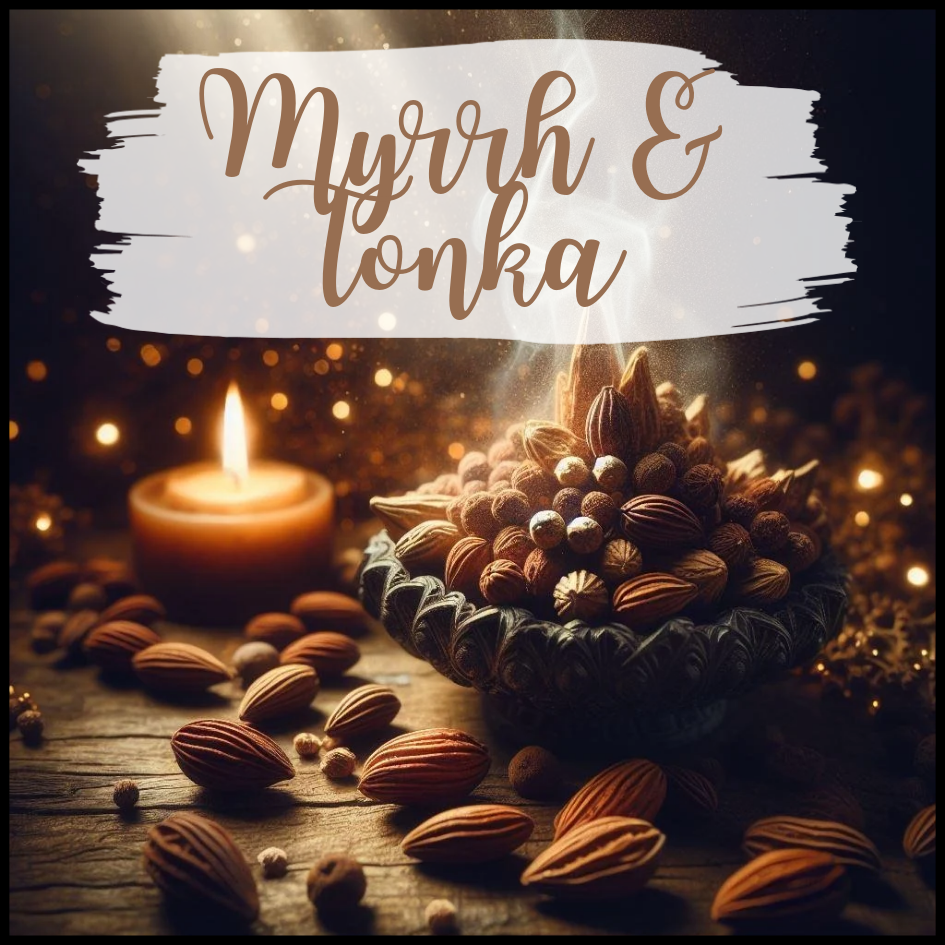 Myrrh & Tonka